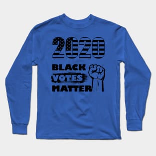 Black Votes Matter Long Sleeve T-Shirt